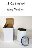 Valentine's Day Be Mine Wine Cup Tumbler