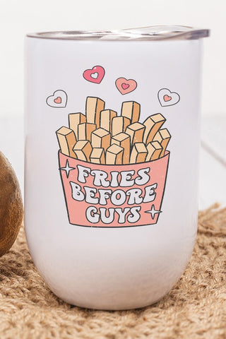 Valentine's Day Fries Before Guys Wine Cup